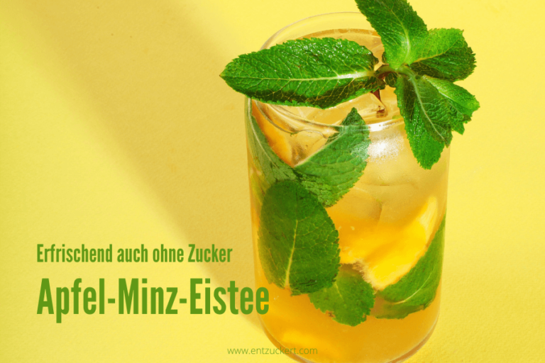 Eistee-Rezept: Apfel-Minz-Eistee ohne Zucker » Entzuckert