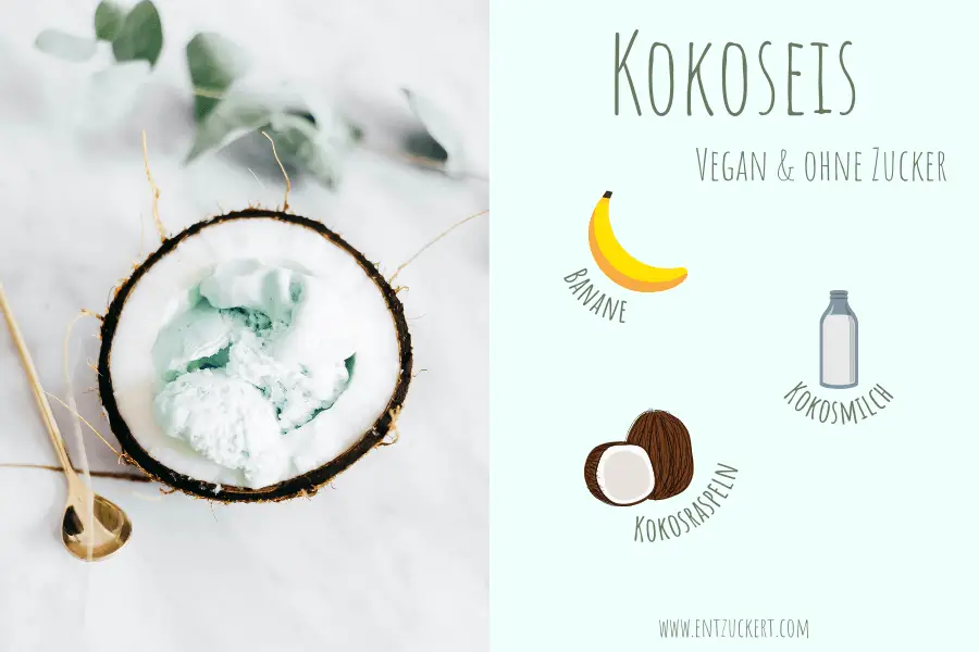 Eis selber machen: Kokos-Eis ohne Zucker | Entzuckert