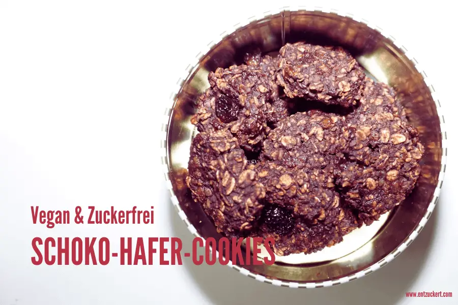 Hafer-Schokokekse: Rezept für gesunde Hafer Cookies ohne Zucker & vegan | ENTZUCKERT
