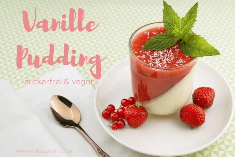 Pudding ohne Zucker Entzuckert